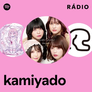 kamiyado | Spotify