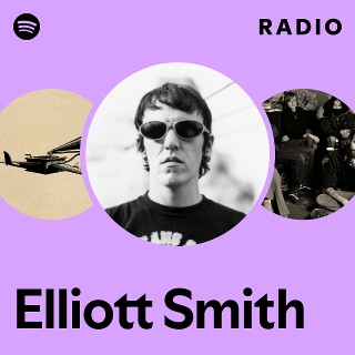 Elliott Smith | Spotify