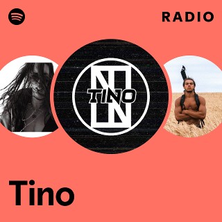 Tino | Spotify