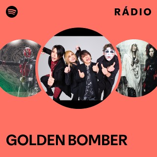 GOLDEN BOMBER | Spotify