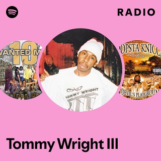 Tommy Wright III | Spotify