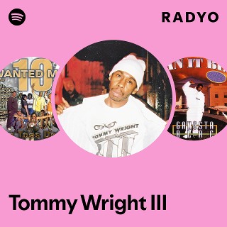 III Wright Tommy g-rap PRESENTS III WRIGHT  洋楽 müzikleri, ve istatistikleri videoları, 洋楽