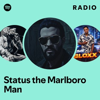 Status the Marlboro Man | Spotify