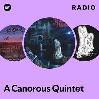 A Canorous Quintet | Spotify