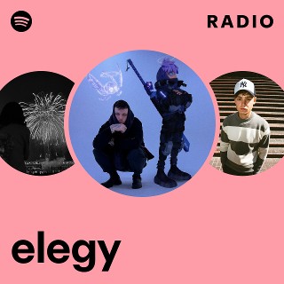 elegy Radio | Spotify Playlist