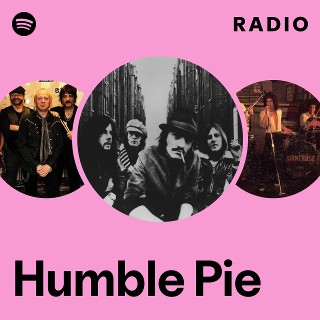 Humble Pie | Spotify