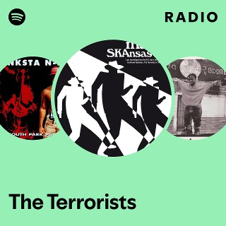 The Terrorists | Spotify