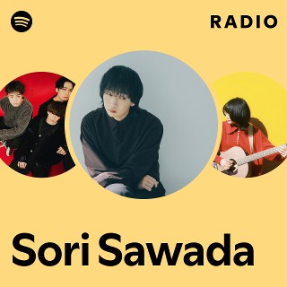 Sori Sawada | Spotify