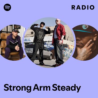Strong Arm Steady | Spotify