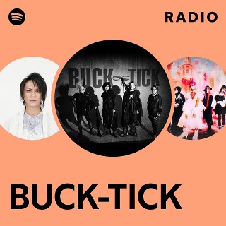 BUCK-TICK | Spotify