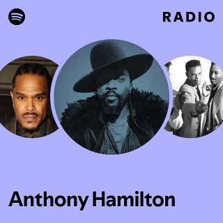 Anthony Hamilton | Spotify