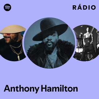 Anthony Hamilton | Spotify