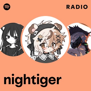 nightiger Radio | Spotify Playlist