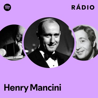 Henry Mancini | Spotify