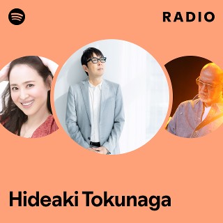 Hideaki Tokunaga | Spotify