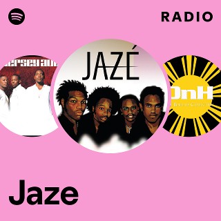 Jaze | Spotify