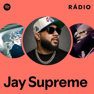 Jay Supreme | Spotify