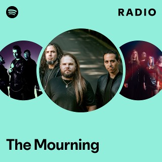 The Mourning | Spotify