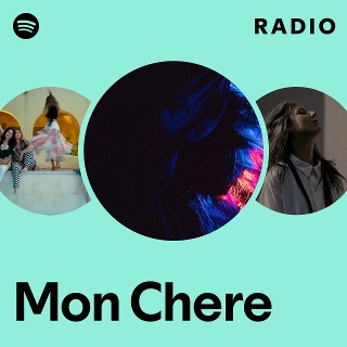 Mon Chere | Spotify