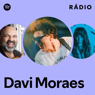 Davi Moraes | Spotify