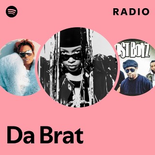 Da Brat | Spotify