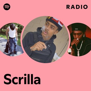 Scrilla | Spotify