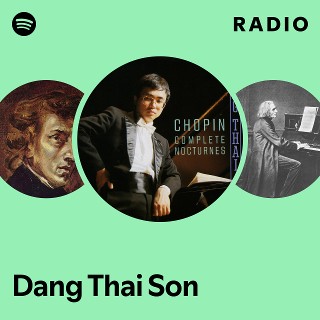 Dang Thai Son | Spotify