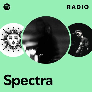 Spectra Radio | Spotify Playlist