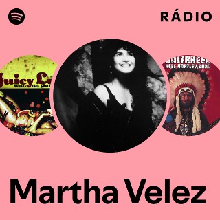 Martha Velez | Spotify