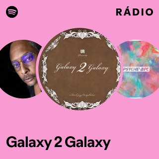 Galaxy 2 Galaxy | Spotify