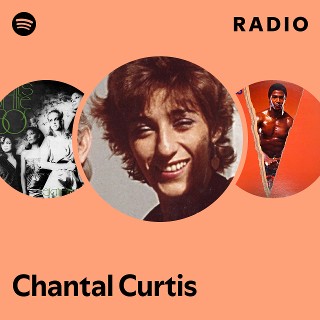 Chantal Curtis | Spotify