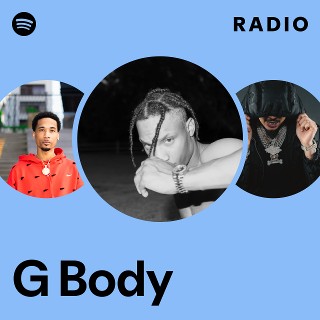 G Body | Spotify