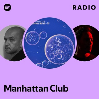 Manhattan Club | Spotify