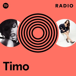 Timo Radio | Spotify Playlist