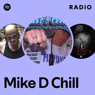 Mike D Chill Radio | Spotify Playlist