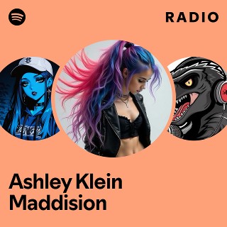 Ashley Klein Maddision Radio | Spotify Playlist