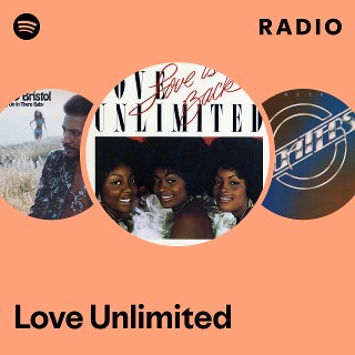 Love Unlimited | Spotify
