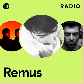Remus Radio | Spotify Playlist