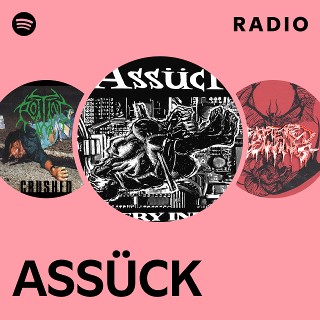 ASSÜCK | Spotify