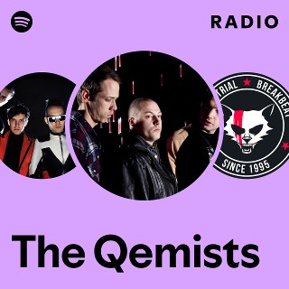The Qemists | Spotify