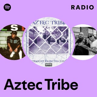 Aztec Tribe | Spotify