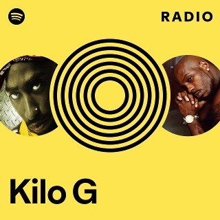 Kilo G | Spotify