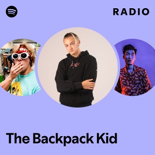 The Backpack Kid | Spotify