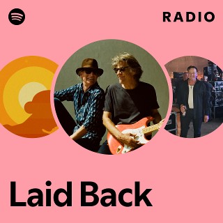 Laid Back | Spotify