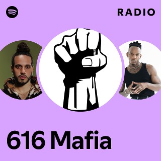616 Mafia | Spotify