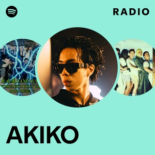 AKIKO | Spotify