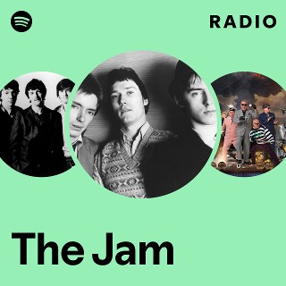The Jam | Spotify