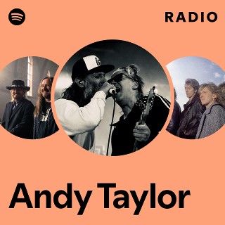 Andy Taylor | Spotify
