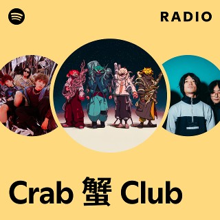 Crab 蟹 Club | Spotify