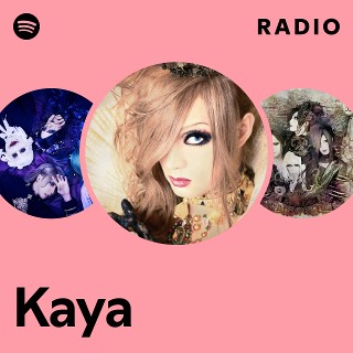 Kaya | Spotify